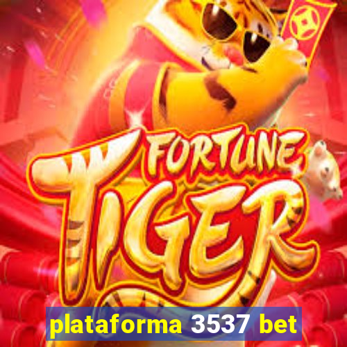 plataforma 3537 bet